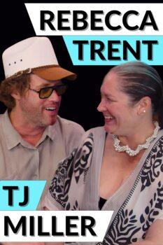 Rebecca Trent and TJ Miller